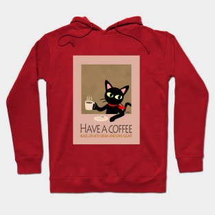 Have a coffee Hoodie